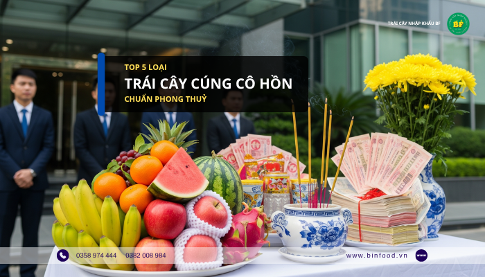 Top 5 loại trái cây cúng cô hồn chuẩn phong thủy 1 trai-cay-cung-co-hon